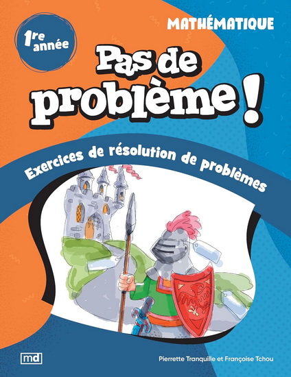 Pas de problème ! Mathématique 1ère année Pas de problème ! Mathématique 1ère année