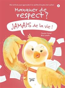 Manquer de respect ? Jamais de la vie ! Manquer de respect ? Jamais de la vie !