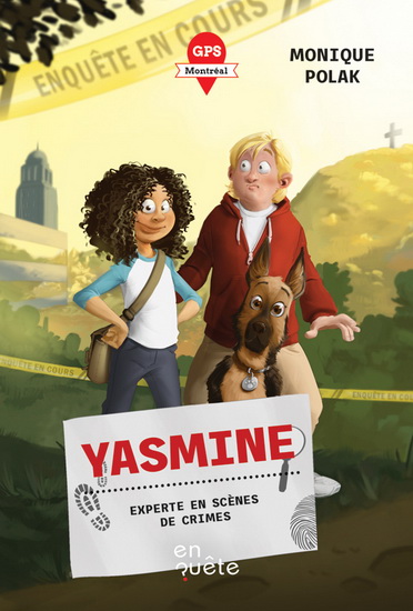 Yasmine, experte en scènes de crime Yasmine, experte en scènes de crime