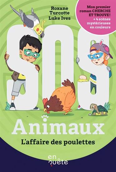 SOS animaux. L'affaire des poulettes SOS animaux. L'affaire des poulettes