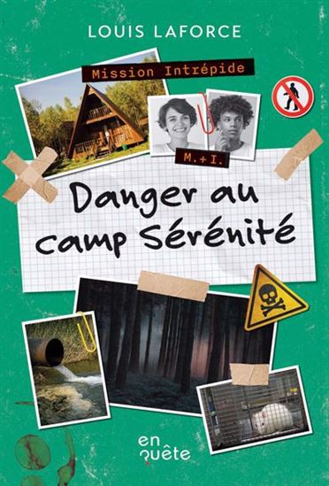 Danger au camp sérénité Danger au camp sérénité