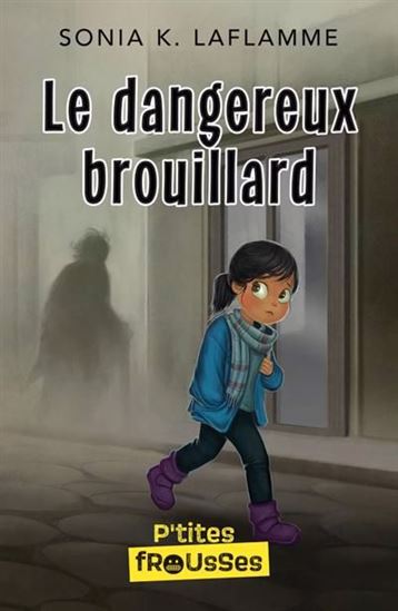 Le dangereux brouillard Le dangereux brouillard