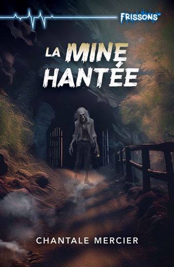 La mine hantée La mine hantée