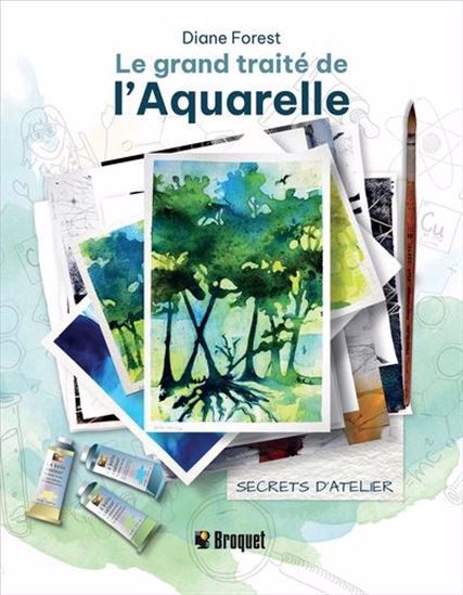Le grand traité de l'aquarelle Le grand traité de l'aquarelle