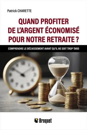 Quand profiter de l'argent économisé pour notre retraite ? Quand profiter de l'argent économisé pour notre retraite ?