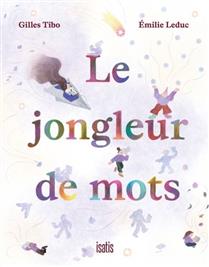 Le jongleur de mots Le jongleur de mots