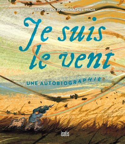 Je suis le vent. Une autobiographie Je suis le vent. Une autobiographie