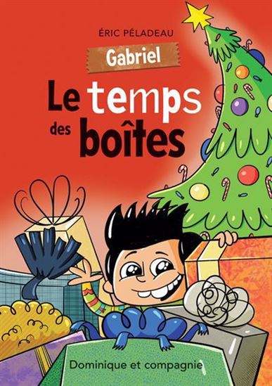 Gabriel. Le temps de boîtes Gabriel. Le temps de boîtes