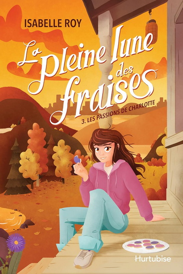 La pleine lune des fraises v 03 Les passions de Charlotte La pleine lune des fraises v 03 Les passions de Charlotte