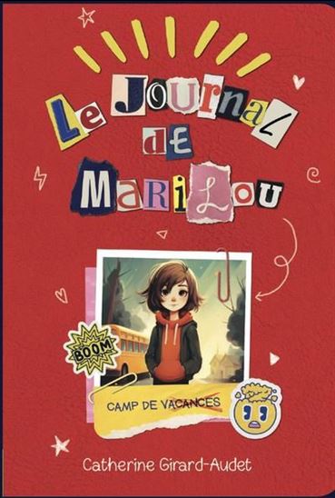 Le journal de Marilou v 01 Camp de vacances Le journal de Marilou v 01 Camp de vacances