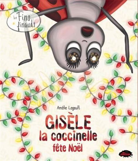 Gisèle la coccinelle fête Noël Gisèle la coccinelle fête Noël