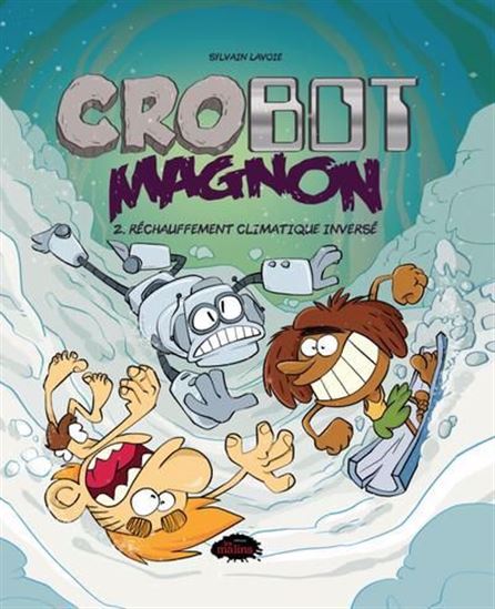 Crobot Magnon v 02 Réchauffement climatique inversé Crobot Magnon v 02 Réchauffement climatique inversé