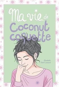 Ma vie de coconut coquette v 08 Ma vie de coconut coquette v 08