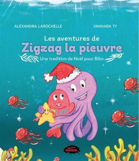 Les aventures de Zigzag la pieuvre v 02 Une tradition de Noël Les aventures de Zigzag la pieuvre v 02 Une tradition de Noël