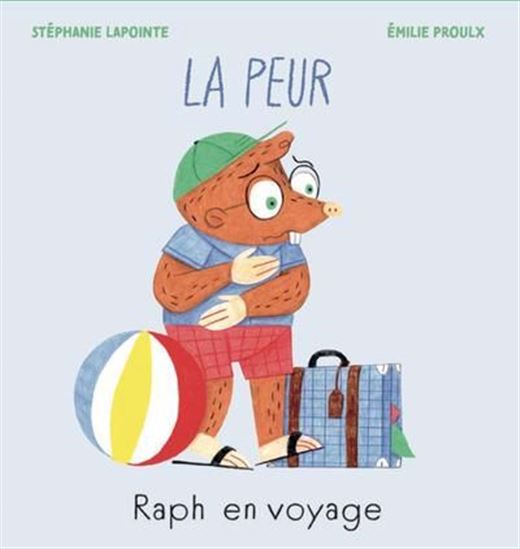Raph en voyage. la peur Raph en voyage. la peur