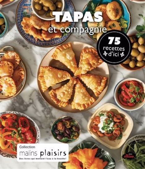 Tapas et compagnie. 75 recettes d'ici Tapas et compagnie. 75 recettes d'ici