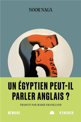 Un Égyptien peut-il parler anglais ? Un Égyptien peut-il parler anglais ?