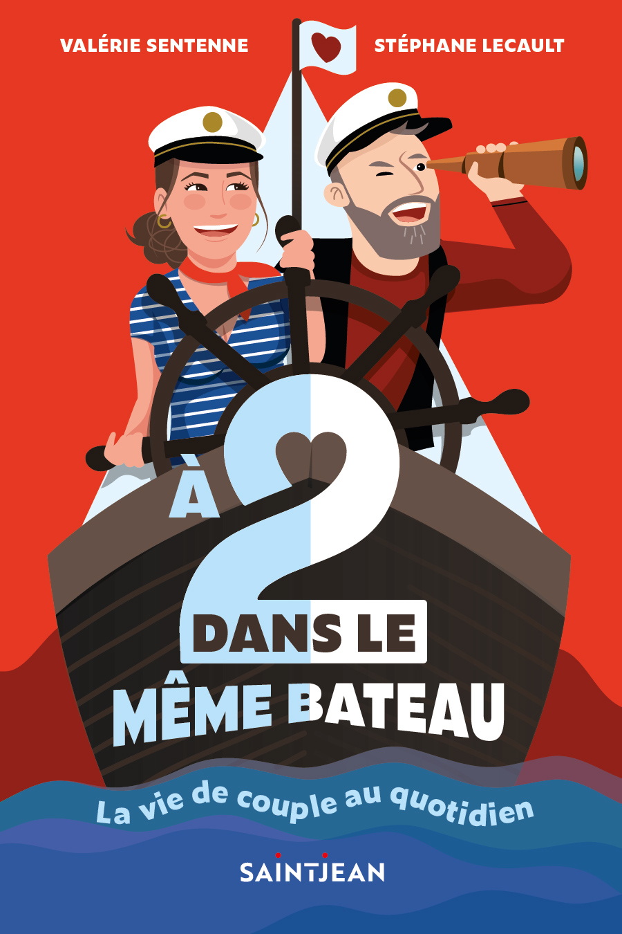 À 2 dans le même bateau. La vie de couple au quotidien À 2 dans le même bateau. La vie de couple au quotidien