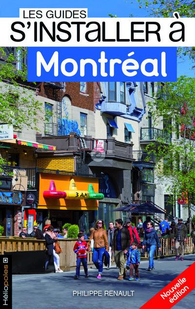 S'installer à Montréal S'installer à Montréal