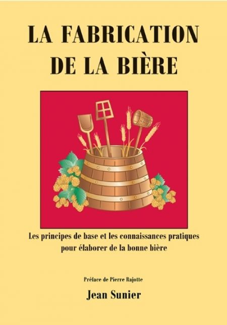 La fabrication de la bière. Les principes de base et les connaiss La fabrication de la bière. Les principes de base et les connaiss