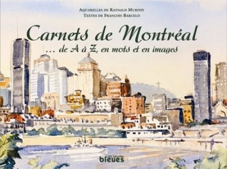 Carnets de Montréal Carnets de Montréal