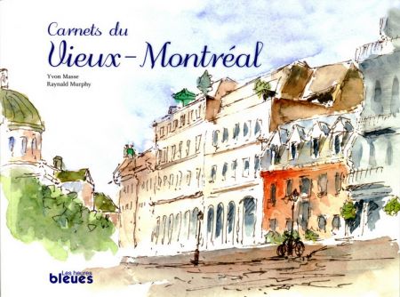 Carnets du Vieux-Montréal Carnets du Vieux-Montréal