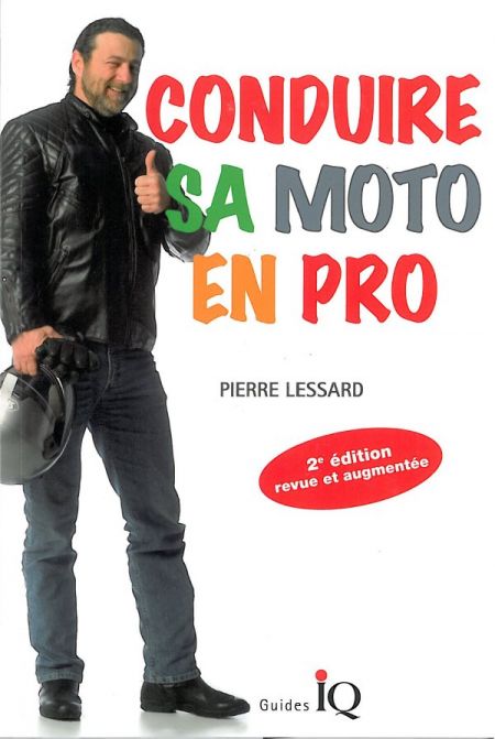 Conduire sa moto en pro 2e éd. Conduire sa moto en pro 2e éd.