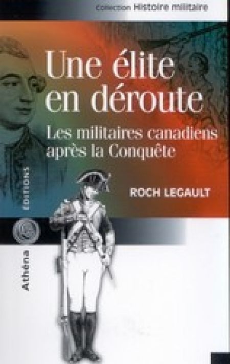 Une elite en deroute militaires canadiens apres conquete Une elite en deroute militaires canadiens apres conquete