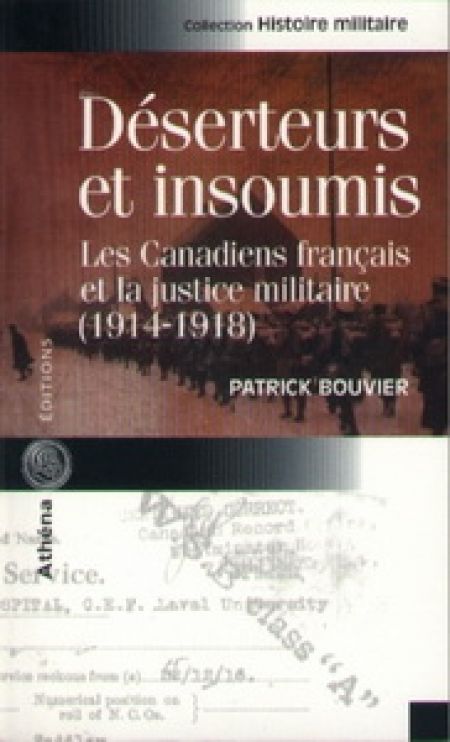 Deserteurs et insoumis canadiens francais et justice militaire Deserteurs et insoumis canadiens francais et justice militaire