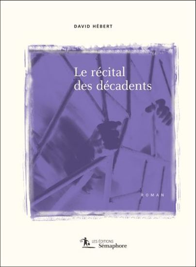 Le récital des décadents Le récital des décadents