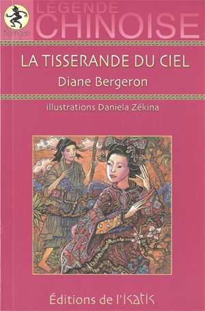 La tisserande du ciel. Légende chinoise La tisserande du ciel. Légende chinoise