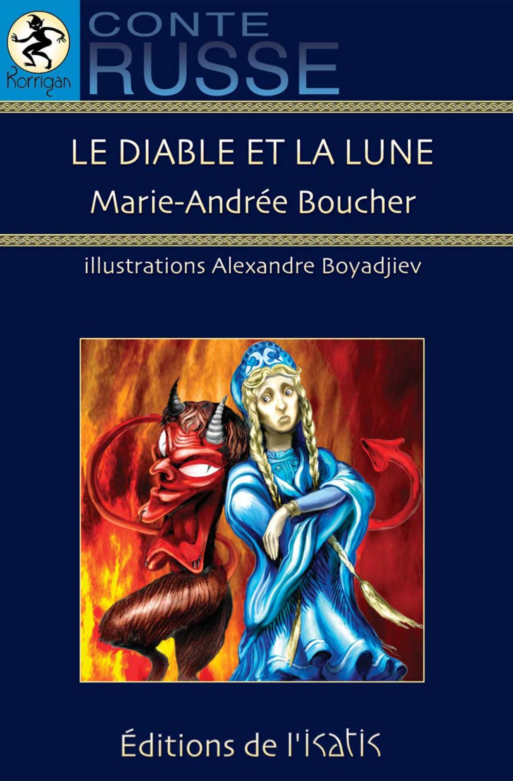 Le diable et la lune. Conte russe Le diable et la lune. Conte russe