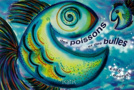 Des poissons et des bulles Des poissons et des bulles
