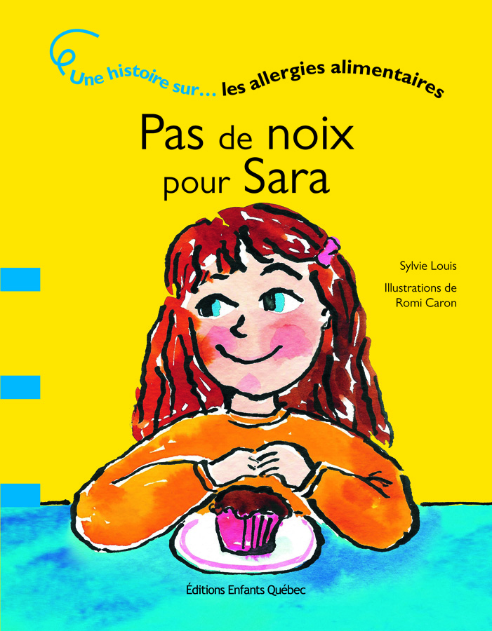 Pas de noix pour sara une histoire sur les allergies alimentaires Pas de noix pour sara une histoire sur les allergies alimentaires