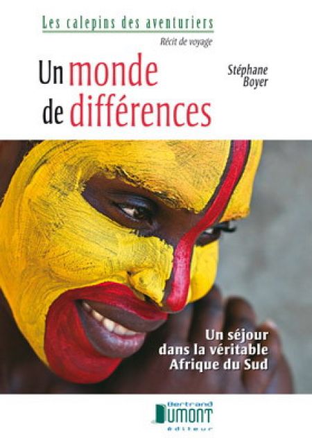 Un monde de différences: séjour dans la véritable Afrique du Sud Un monde de différences: séjour dans la véritable Afrique du Sud