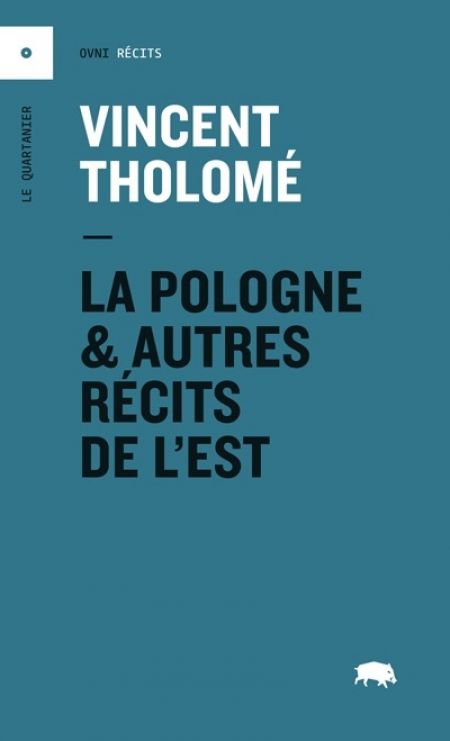 La Pologne et autres récits de l'est La Pologne et autres récits de l'est