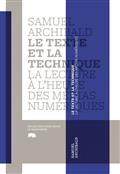 Le texte et la technique à l'heure des médias numériques Le texte et la technique à l'heure des médias numériques