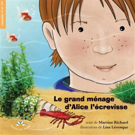 Le grand ménage d'Alice l'écrevisse Le grand ménage d'Alice l'écrevisse