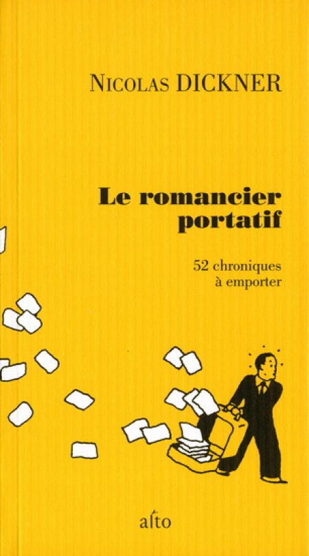 Le romancier portatif : 52 chroniques à emporter Le romancier portatif : 52 chroniques à emporter