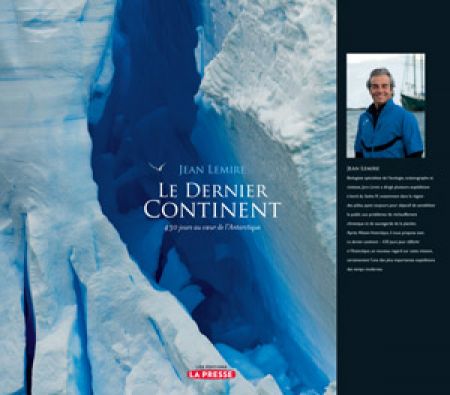 Le Dernier continent : 430 jours pour réfléchir à l'Antarcti Le Dernier continent : 430 jours pour réfléchir à l'Antarcti