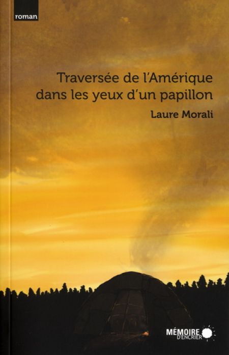 Traversée de l'Amérique dans les yeux d'un papillon Traversée de l'Amérique dans les yeux d'un papillon