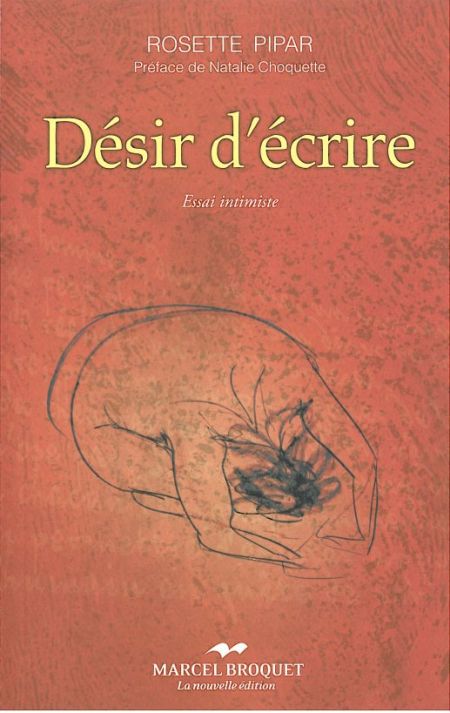 Desir d'écrire. Essai intimiste Desir d'écrire. Essai intimiste