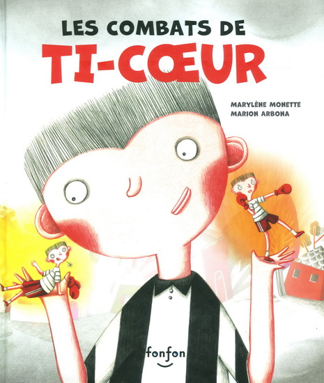Les combats de Ti-Coeur 2e éd. Les combats de Ti-Coeur 2e éd.