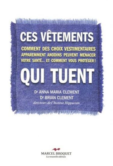 Ces vêtements qui tuent Ces vêtements qui tuent