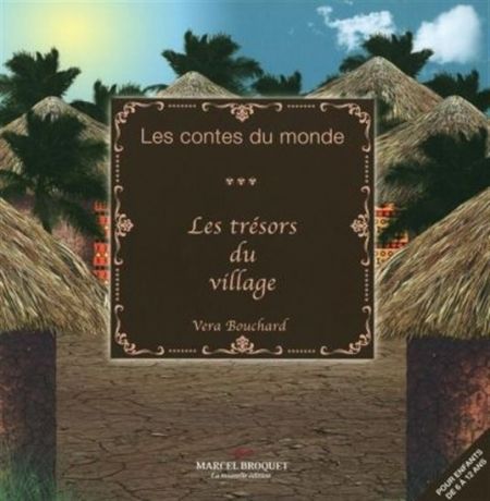 Les trésors du village Les trésors du village