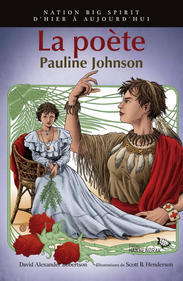 La poète : Pauline Johnson La poète : Pauline Johnson