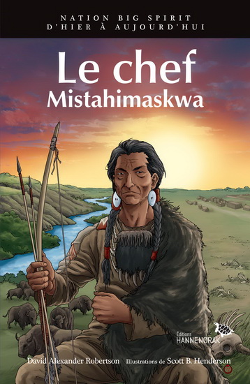 Le chef : Mistahimaskwa Le chef : Mistahimaskwa