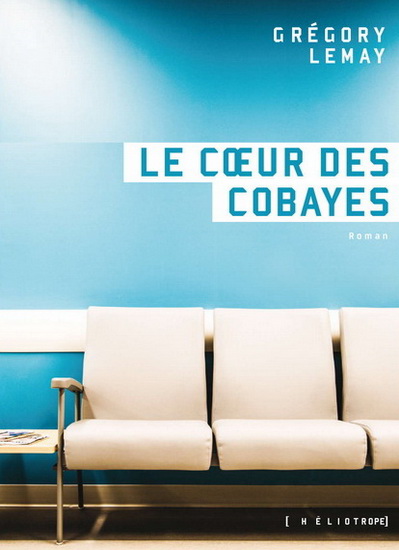 Le coeur des cobayes Le coeur des cobayes