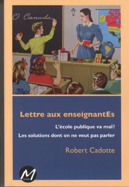 Lettre aux enseignantes l'école public va mal ! Les solution Lettre aux enseignantes l'école public va mal ! Les solution