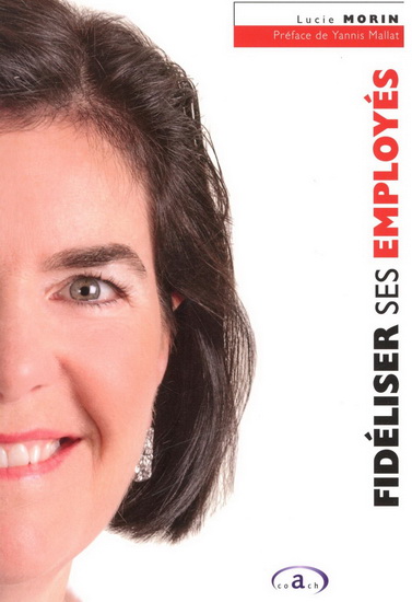 Fidéliser ses employés Fidéliser ses employés